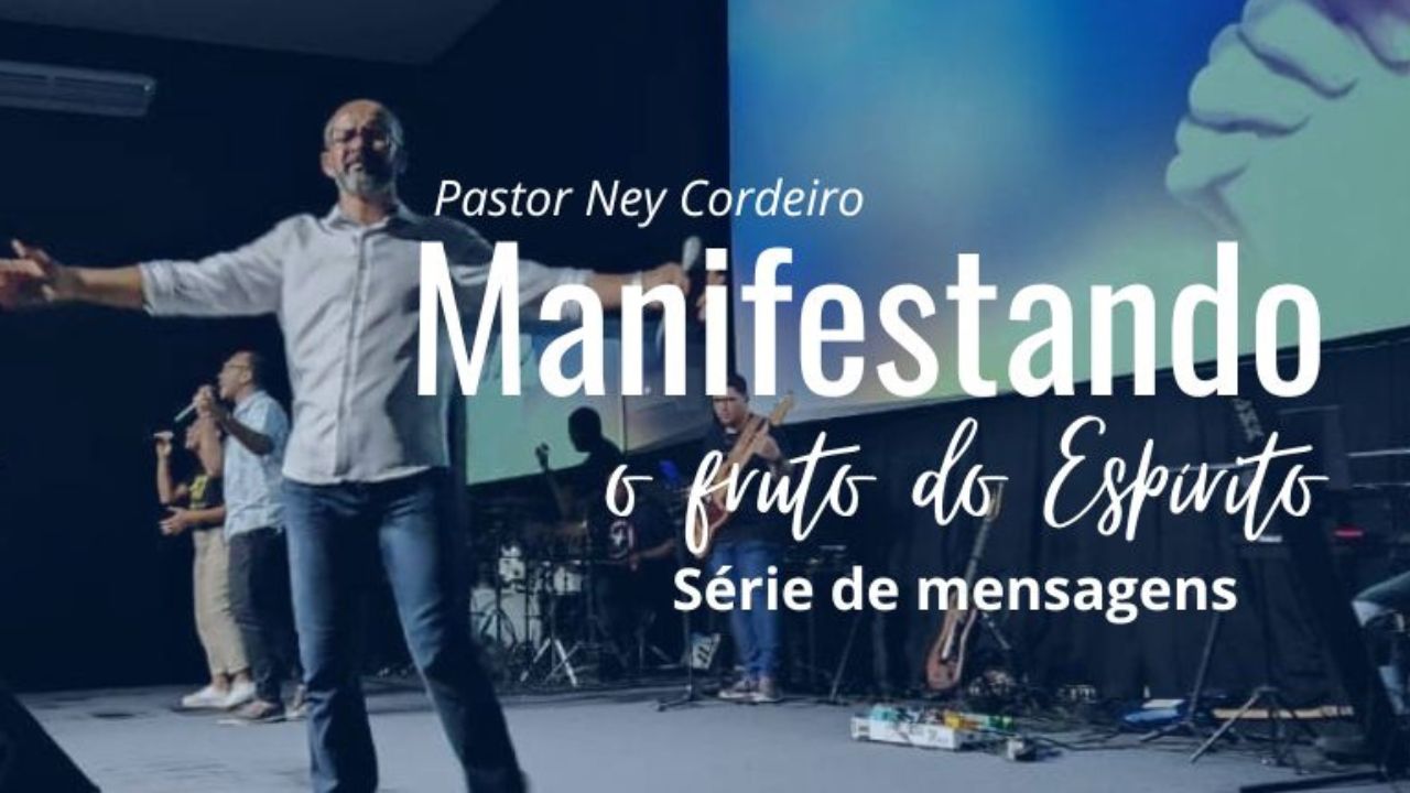serie manifestando o fruto do Espirito